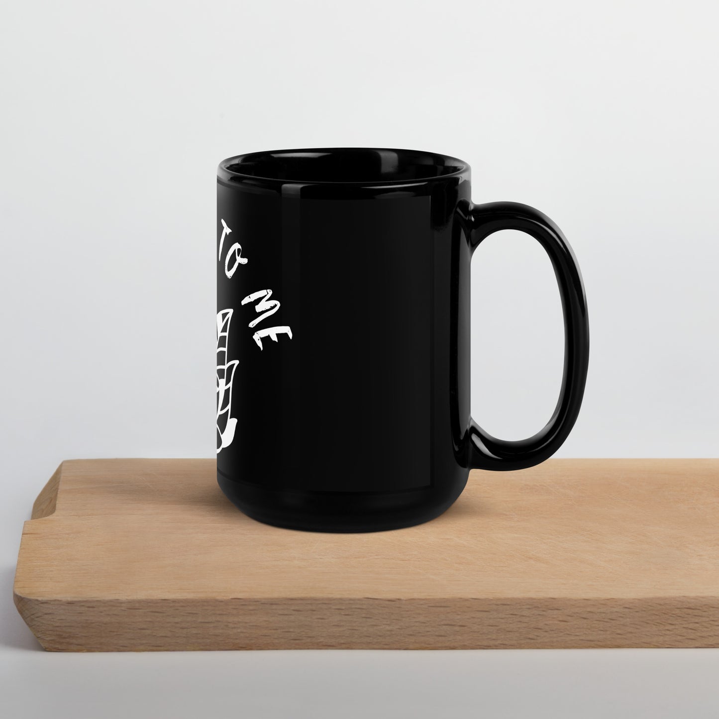 Dont Talk to Me Mug