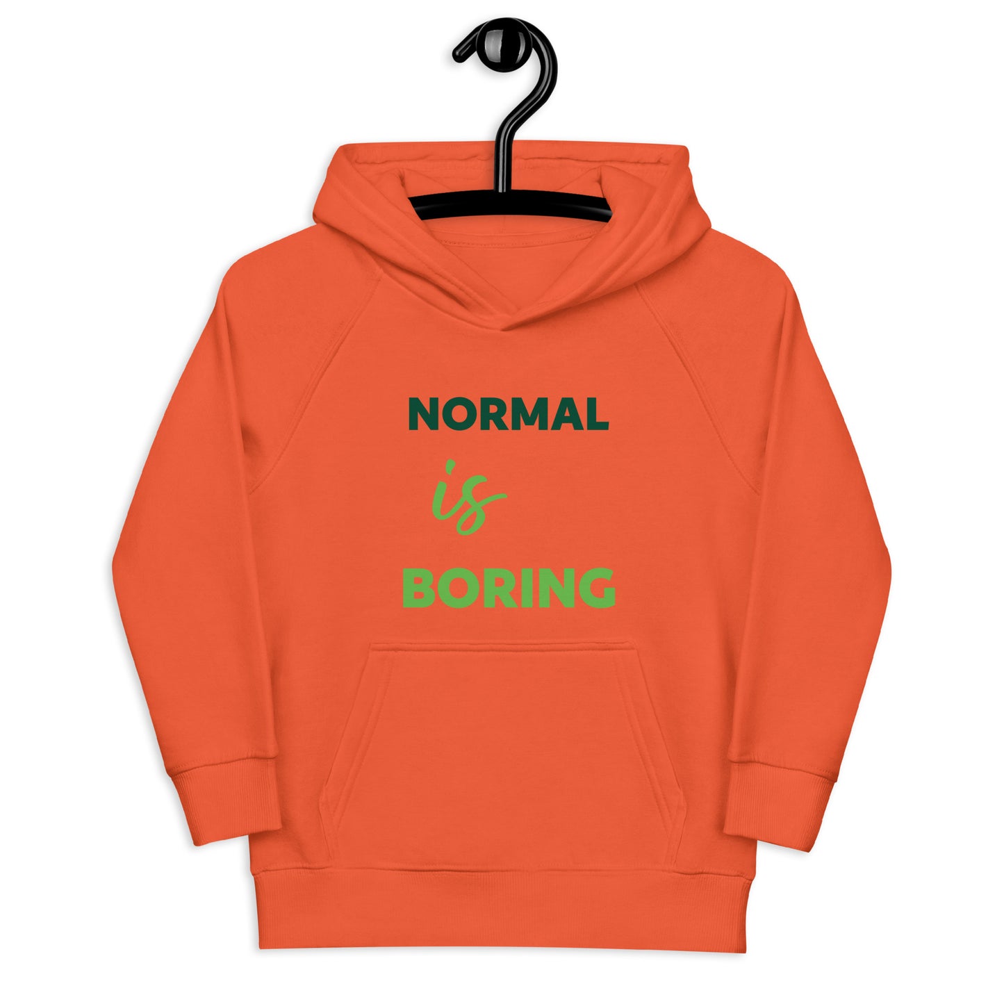 Normal is Boring Kids eco hoodie