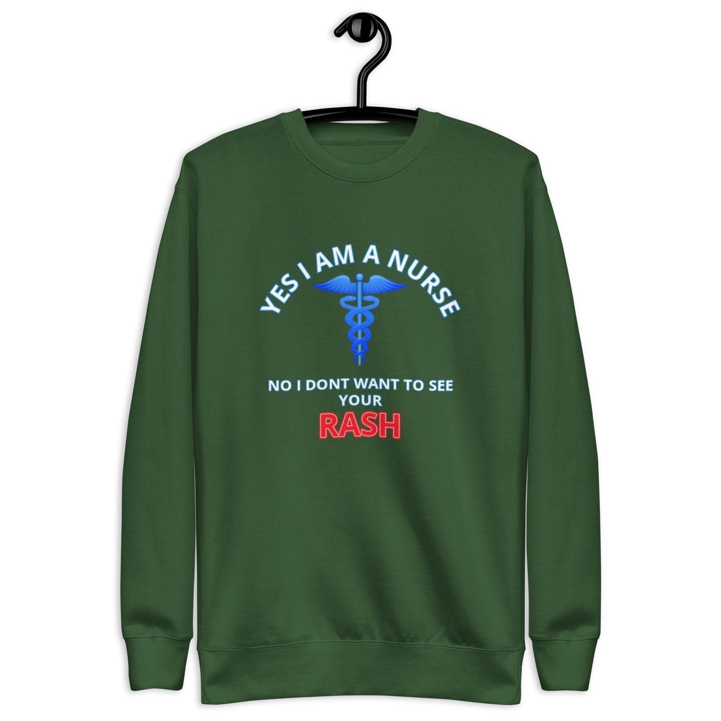 Nursing Rash Unisex Premium Sweatshirt
