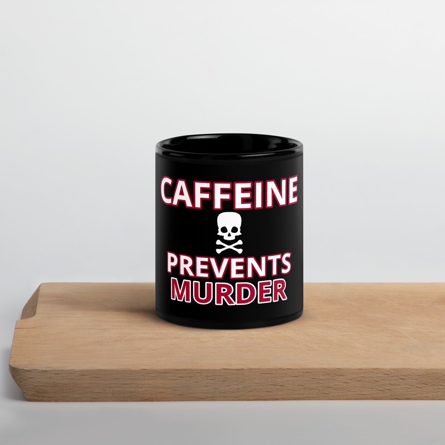 Caffeine Prevents Murder Mug